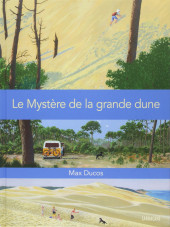 Le mystère de la grande dune - Le Mystère de la Grande Dune