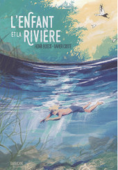 L'enfant et la Rivière - L'Enfant et la Rivière