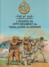 L'Épopée du 3ème Régiment de Tirailleurs Algériens - Jusqu'à la mort !