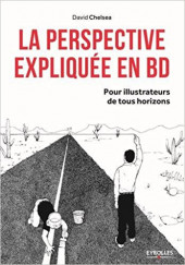 La perspective en BD -a2015- La Perspective expliquée en BD - Pour illustrateurs de tous horizons