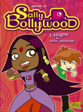 Sally Bollywood -1- L'énigme des lettres anonymes