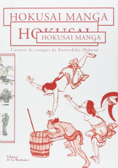 (AUT) Hokusai -1- Hokusaï Manga - Carnets de croquis de Katsushika Hokusaï