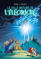 Electropolis - La Folle Histoire de l'électricité -a2015- La folle histoire de l'électricité