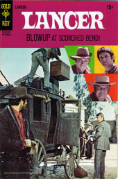Lancer (Gold Key - 1969) -3- Blowup at Scorched Bend!