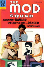 The mod Squad (1969) -1- Assignment Danger! Undercover Cops...Danger Is Their Bag!!