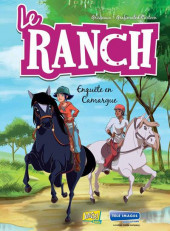 Le ranch -2- Enquête en Camargue