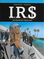 I.R.$. (puis I.R.$) -19- Les seigneurs financiers