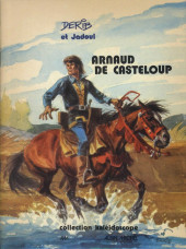 Arnaud de Casteloup - Tome 1