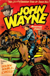 John Wayne Adventure Comics (1949) -16- Golden Double-Cross