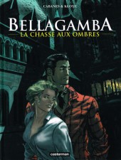 Bellagamba -1- La chasse aux ombres