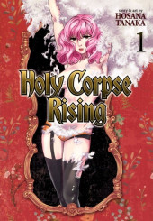 Holy Corpse Rising -1- Volume 1