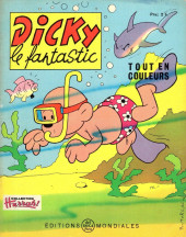 Dicky le fantastic (2e Série - tout en couleurs) -26- Dicky sous les eaux