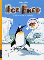 Ice Fred -1- Sale temps pour les pingouins !