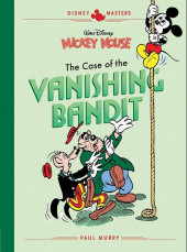Disney Masters (Fantagraphics Books) -3- Mickey Mouse: The Case of the Vanishing Bandit