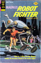Magnus, Robot Fighter 4000 AD (Gold Key - 1963) -39- Issue # 39