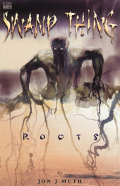 Swamp Thing: Roots (1998) -OS- Swamp Thing: Roots
