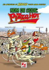 Serge votre Lama préféré (Les aventures de) -2- Nom de Code: Pizza Hot