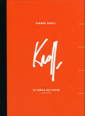 Kroll - Le Temps qui passe -2- 1999-2002