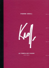 Kroll - Le Temps qui passe -5- 2011-2014