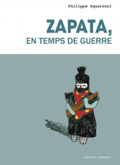 Garduno / Zapata -2b2018- Zapata, en temps de guerre
