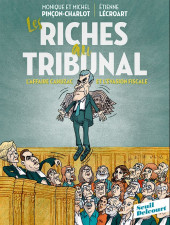 Les riches au tribunal - Riches au tribunal