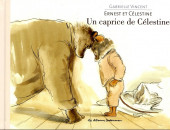 Ernest et Célestine -9- Un caprice de Célestine