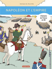 L'histoire de France en BD (Joly/Heitz) -10a18- Napoléon et l'empire