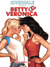 Riverdale présente Betty & Veronica -1- Tome 1