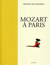 Mozart à Paris - Tome TL