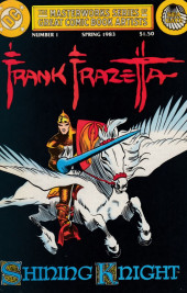 The masterworks Series of Great Comic Book Artists -1- Frank Frazetta: The Art World's Shining Knight