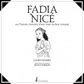 Fadia Nicé - Fadia Nicé ou l'histoire inventée d'une vraie esclave romaine