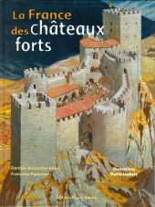 (AUT) Joubert, Pierre -a2002- La France des châteaux forts