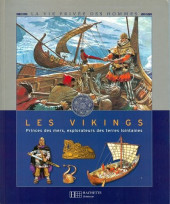 La vie privée des Hommes -15e2003- Les Vikings - Princes des mers, explorateurs des terres lointaines