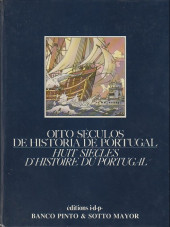 Oito seculos de historia de Portugal - Huit siècles d'histoire du Portugal