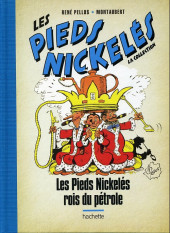Les pieds Nickelés - La Collection (Hachette, 2e série) -1- Les Pieds Nickelés rois du pétrole