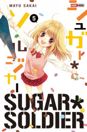 Sugar soldier -5- Tome 5
