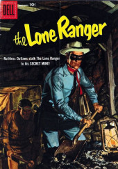 The lone Ranger (Dell - 1948) -99- Ruthless Outlaws Stalk the Lone Ranger to his Secret Mine