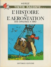 Chromos Hergé (Tintin raconte...) -65- L'Histoire de l'aérostation - Des origines à 1940