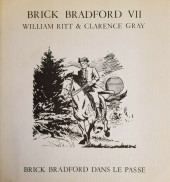 Luc Bradefer - Brick Bradford (Editions RTP) -4VII- Brick Bradford dans le passé