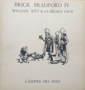 Luc Bradefer - Brick Bradford (Editions RTP) -1IV- L'empire des Maya
