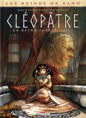 Couverture de Les reines de sang - Cléopâtre, la Reine fatale -2- Volume 2