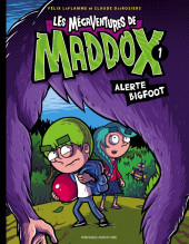 Les mégaventures de Maddox -1- Alerte Bigfoot