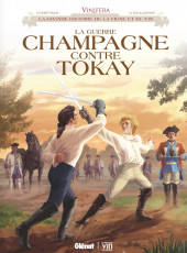 Vinifera -3- La guerre Champagne contre Tokay