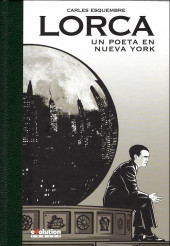 Lorca: un poeta en nueva york -a- Lorca: un poeta en nueva york (nueva edición)