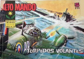 Alto Mando -35- Torpedos volantes