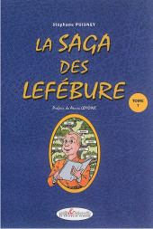 La saga des Lefébure -7- Tome 7