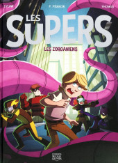 Les supers -1- Les Zorganiens