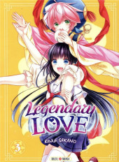 Legendary Love -3- Tome 3