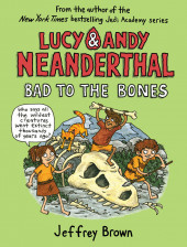 Lucy & Andy Neanderthal -3- Bad to the Bones
