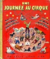 Un petit livre d'or -76- Une journée au cirque